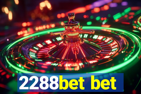 2288bet bet